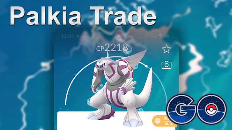 Shiny Palkia Pokemon Trade Go